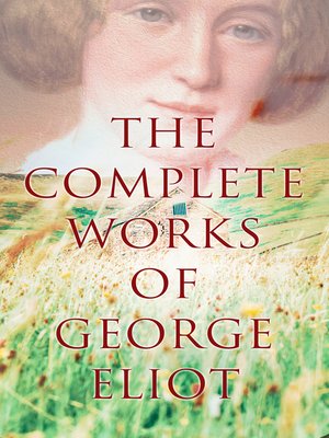cover image of The Complete Works of George Eliot